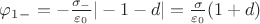 $\varphi_1_- = -\frac{\sigma_-}{\varepsilon_0}|-1-d| = \frac{\sigma}{\varepsilon_0}(1+d)$