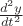$\frac{d^2y}{dt^2}$