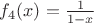 $f_4(x)=\frac{1}{1-x}$