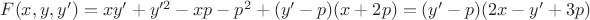 $F(x,y,y')=xy'+y'^2-xp-p^2+(y'-p)(x+2p)=(y'-p)(2x-y'+3p)$