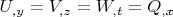 $U_{,y}=V_{,z}=W_{,t}=Q_{,x}$