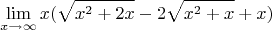 $$ \lim\limits_{x \to \infty} x(\sqrt{x^2+2x}-2\sqrt{x^2+x}+x)