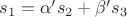 $s_1 = \alpha' s_2 + \beta' s_3$