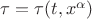 $\tau=\tau(t,x^\alpha)$