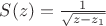 $S(z)=\frac{1}{\sqrt{z-z_1}}$