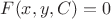$F(x,y,C)=0$