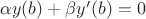 $\alpha y(b) + \beta y'(b)=0$