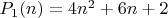$P_1(n)=4n^2+6n+2$