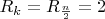 $R_k = R_\frac{n}{2} = 2$