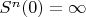$S^n(0)=\infty$