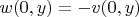 $w(0,y)=-v(0,y)$