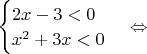 $\begin{cases}
2x-3<0\\
x^2+3x<0\\
\end{cases}\Leftrightarrow$