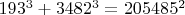 $193^3+3482^3=205485^2$