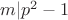 $m|p^2-1$