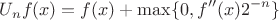 $$
U_n f(x) = f(x) + \max\{0,f''(x)2^{-n}\}
$$