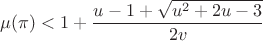 $\mu(\pi)<1+\dfrac{u-1+\sqrt{u^2+2u-3}}{2v}$