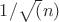 $1/\sqrt(n)$