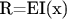 R=EI(x)
