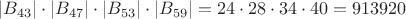 $|B_{43}|\cdot|B_{47}|\cdot|B_{53}|\cdot|B_{59}|=24\cdot28\cdot34\cdot40=913920$