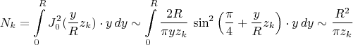 $$N_k=\int\limits_0^RJ_0^2(\frac{y}Rz_k)\cdot y\,dy\sim \int\limits_0^R\dfrac{2R}{\pi yz_k}\,\sin^2\left(\frac{\pi}4+\frac{y}Rz_k\right)\cdot y\,dy\sim\dfrac{R^2}{\pi z_k}$$