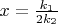 $x=\frac{k_1}{2 k_2}$