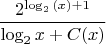 $$\frac{2^{\log_2{(x)}+1}}{\log_2{x}+C(x)}$$