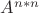 $A^{n*n}