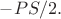 $-PS/2.$