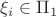 $\xi _i \in \Pi _ 1
$