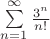 $\sum\limits_{n=1}^{\infty}\frac{{3}^{n}}{n!}$