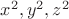 $x^2,y^2,z^2$