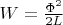 $W=\frac{\Phi^2}{2L}$