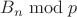 $B_n \bmod p$