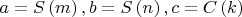 $$\[
a = S\left( m \right),b = S\left( n \right),c = C\left( k \right)
\]$