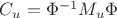 $C_u=\Phi^{-1}M_u\Phi$