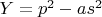 $Y=p^2-as^2$