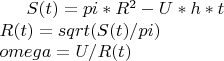 $S(t)=pi*R^2-U*h*t$\\
$R(t)=sqrt(S(t)/pi)$\\
$omega=U/R(t)$\\