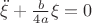 $\[\ddot \xi  + \frac{b}{{4a}}\xi  = 0\]$