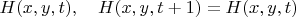 $H(x,y,t),\quad H(x,y,t+1)=H(x,y,t)$