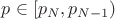 $p\in [p_N,p_{N-1})$