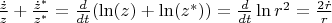 $\frac{\dot{z}}{z}+\frac{\dot{z}^*}{z^*}=\frac{d}{dt}(\ln(z)+\ln(z^*))=\frac{d}{dt}\ln r^2=\frac{2\dot{r}}{r}$