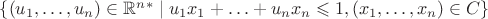$\{ (u_1,\ldots, u_n)\in \mathbb{R}^n ^* \mid u_1x_1+\ldots +u_nx_n\leqslant 1, (x_1,\ldots,x_n)\in C \} $