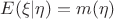 $E(\xi|\eta) = m(\eta)$
