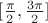 $ [\frac{\pi}{2}, \frac{3\pi}{2}] $