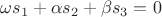 $\omega s_1 + \alpha s_2 + \beta s_3 = 0$