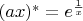 $(ax)^*=e^\frac{1}{x}$