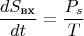 $$\frac {dS_{\text{вх}}}{dt} =\frac {P_s}{T}$$
