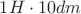 $1H \cdot 10dm$