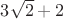 $3\sqrt{2}+2$