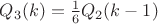 $Q_3(k) = \frac16Q_2(k-1)$